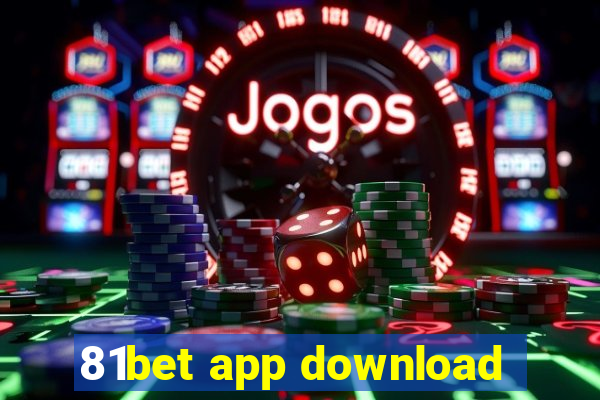 81bet app download